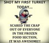 Shot first turkey.jpg